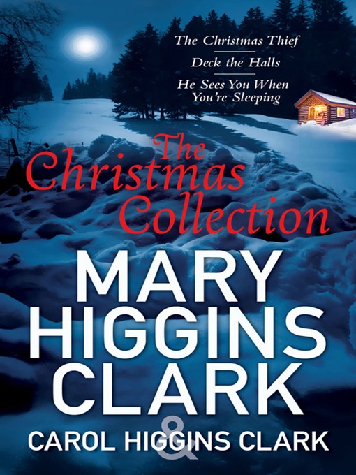 Title details for Mary & Carol Higgins Clark Christmas Collection by Carol Higgins Clark - Wait list